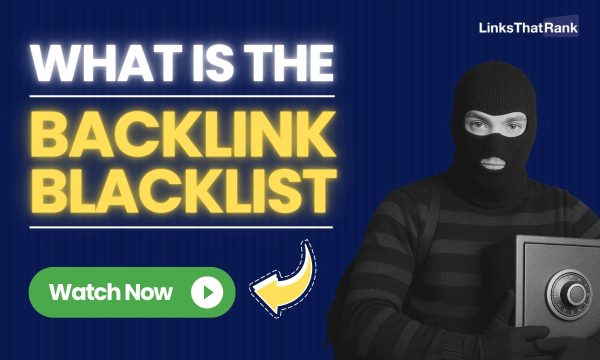 What Is The Backlink Blacklist? (video)